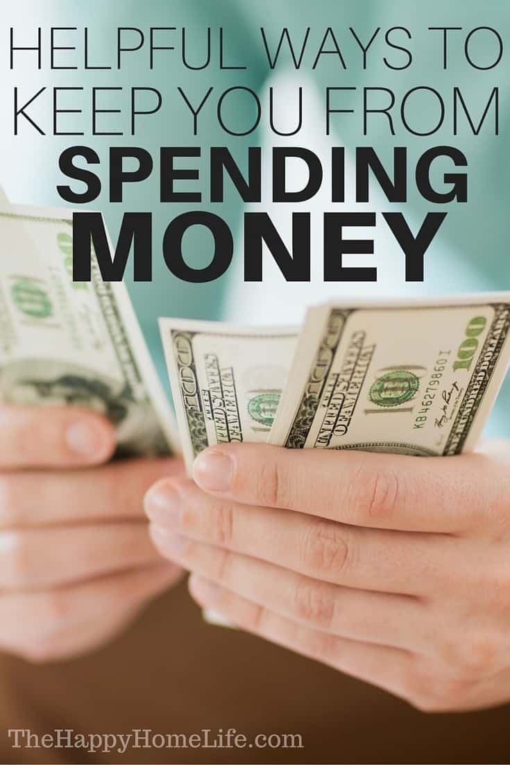 Helpful Ways To Keep You From Spending Money