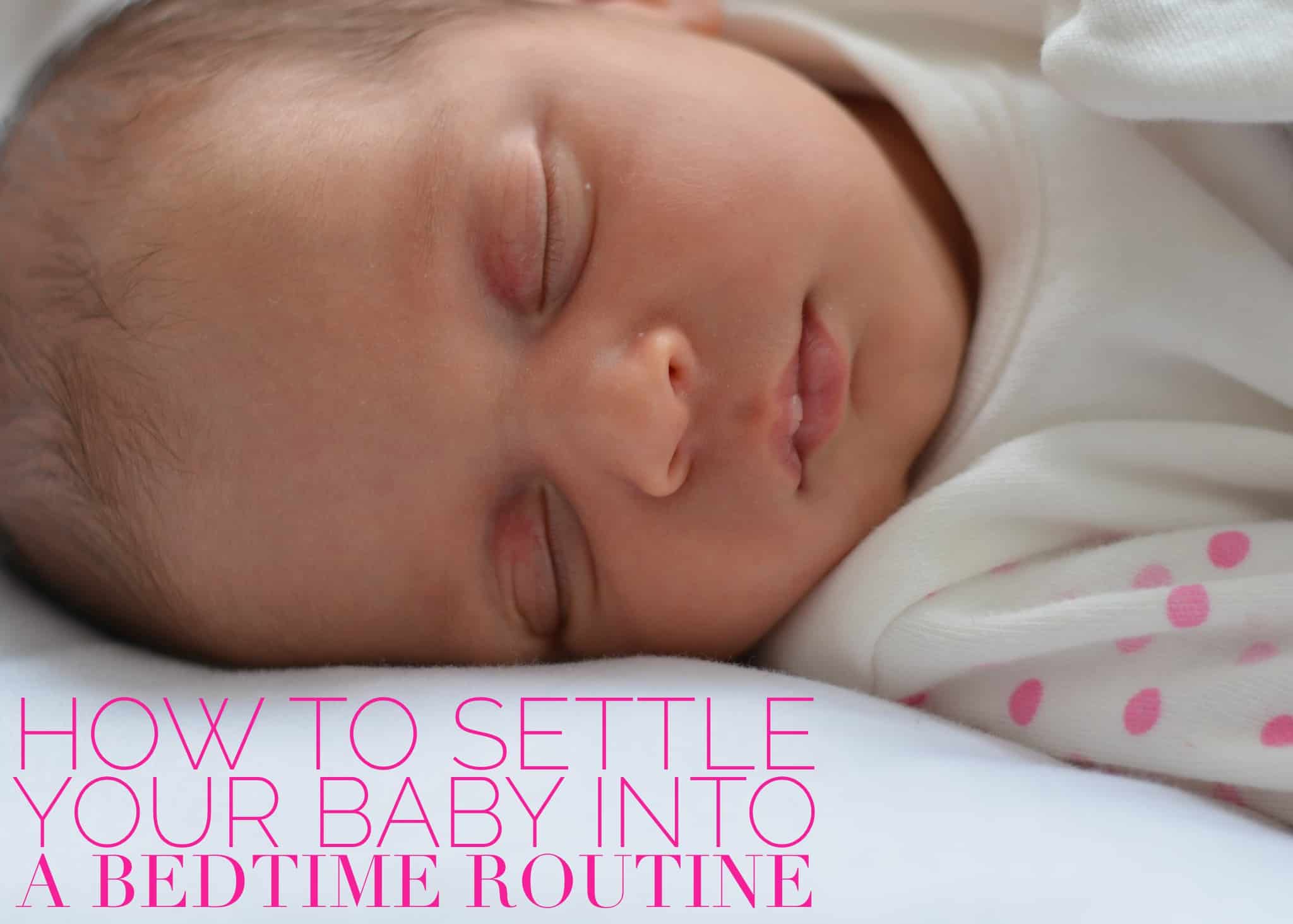 settling-your-baby-into-a-bedtime-routine-the-happy-home-life