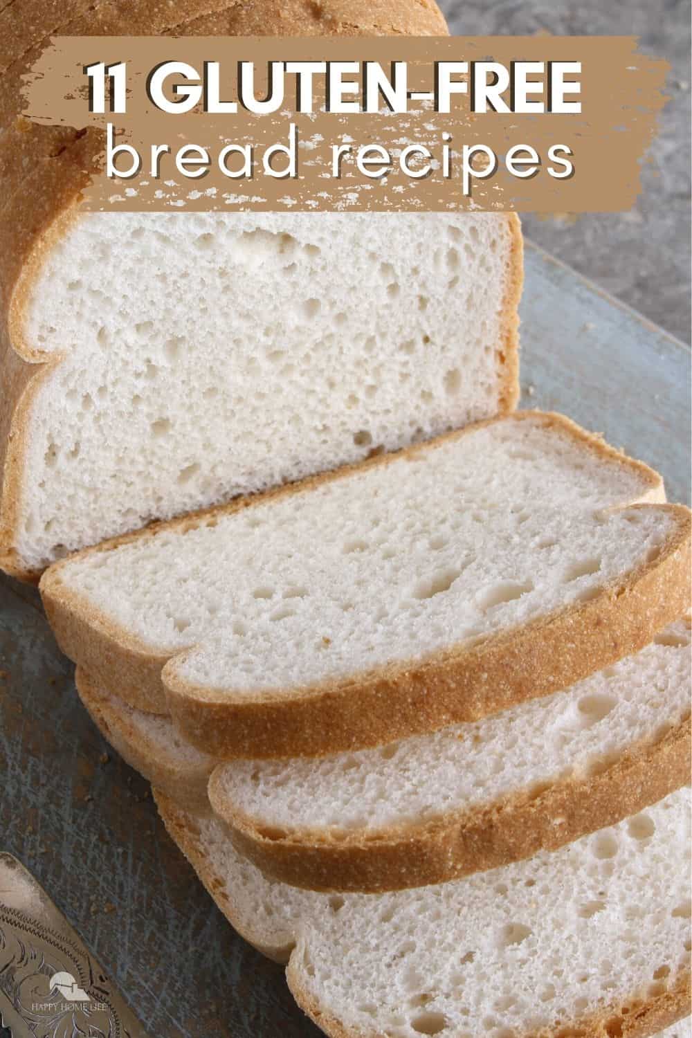 11 Gluten-Free Bread Recipes You'll Love | The Happy Home Life