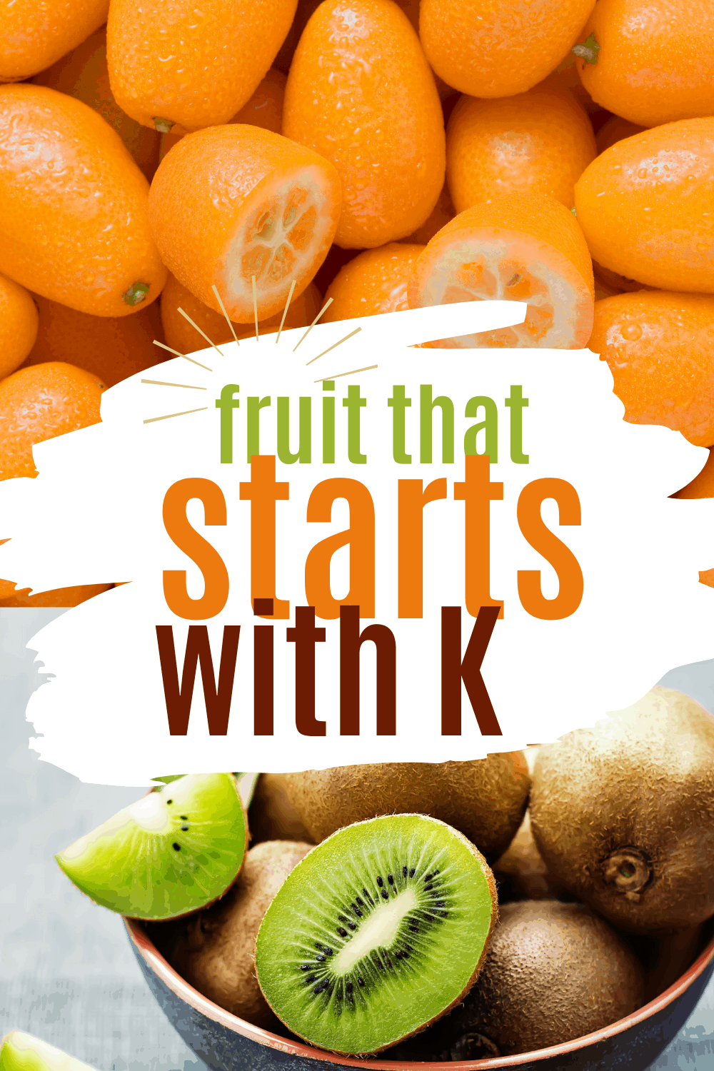 Fruit that Starts with K - The Happy Home Life