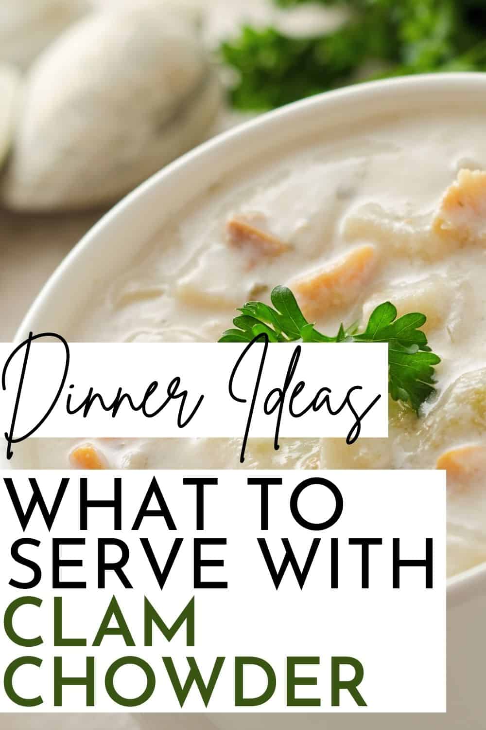 what-to-serve-with-clam-chowder-10-yummy-side-dish-ideas