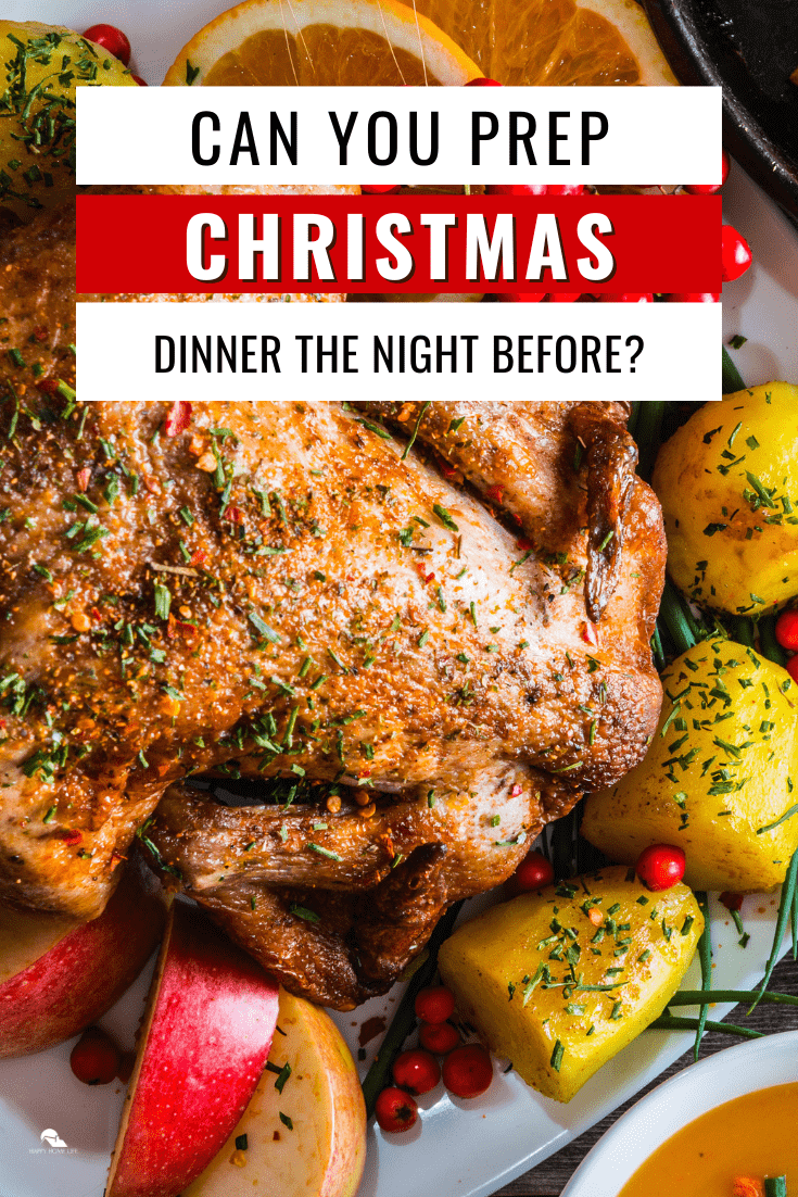 can-you-prep-christmas-dinner-the-night-before-the-happy-home-life