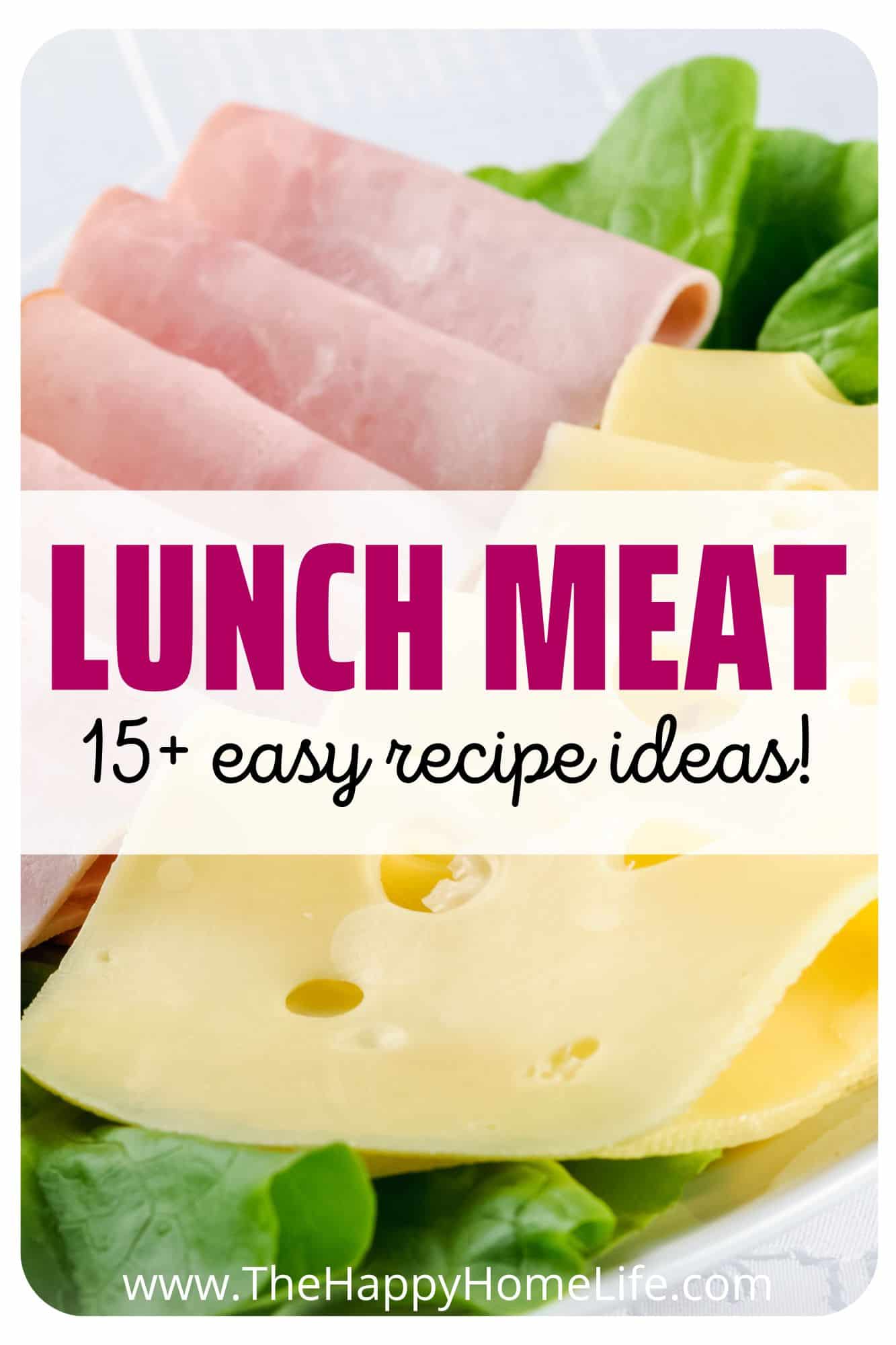 Recipes for Lunch Meat Quick and Easy Ideas