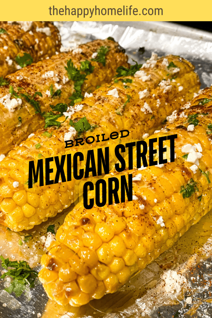 An image of Broiled Mexican Street Corn. The site's link is also included in the image.